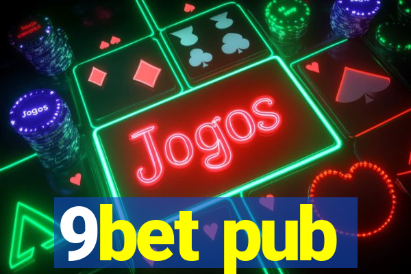9bet pub